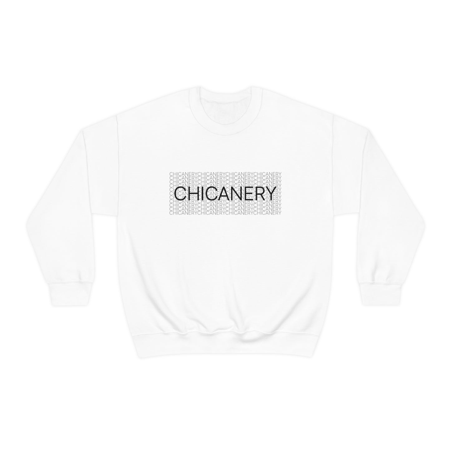 Chicanery™ Multi-Font Sweatshirt