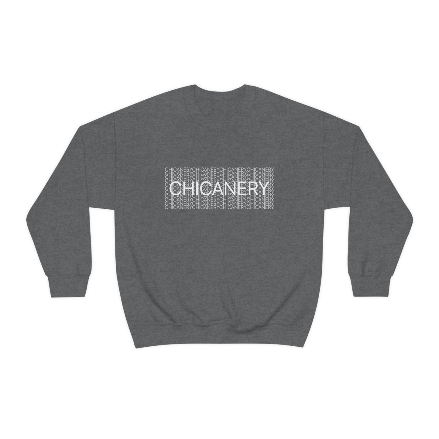 Chicanery™ Multi-Font Sweatshirt