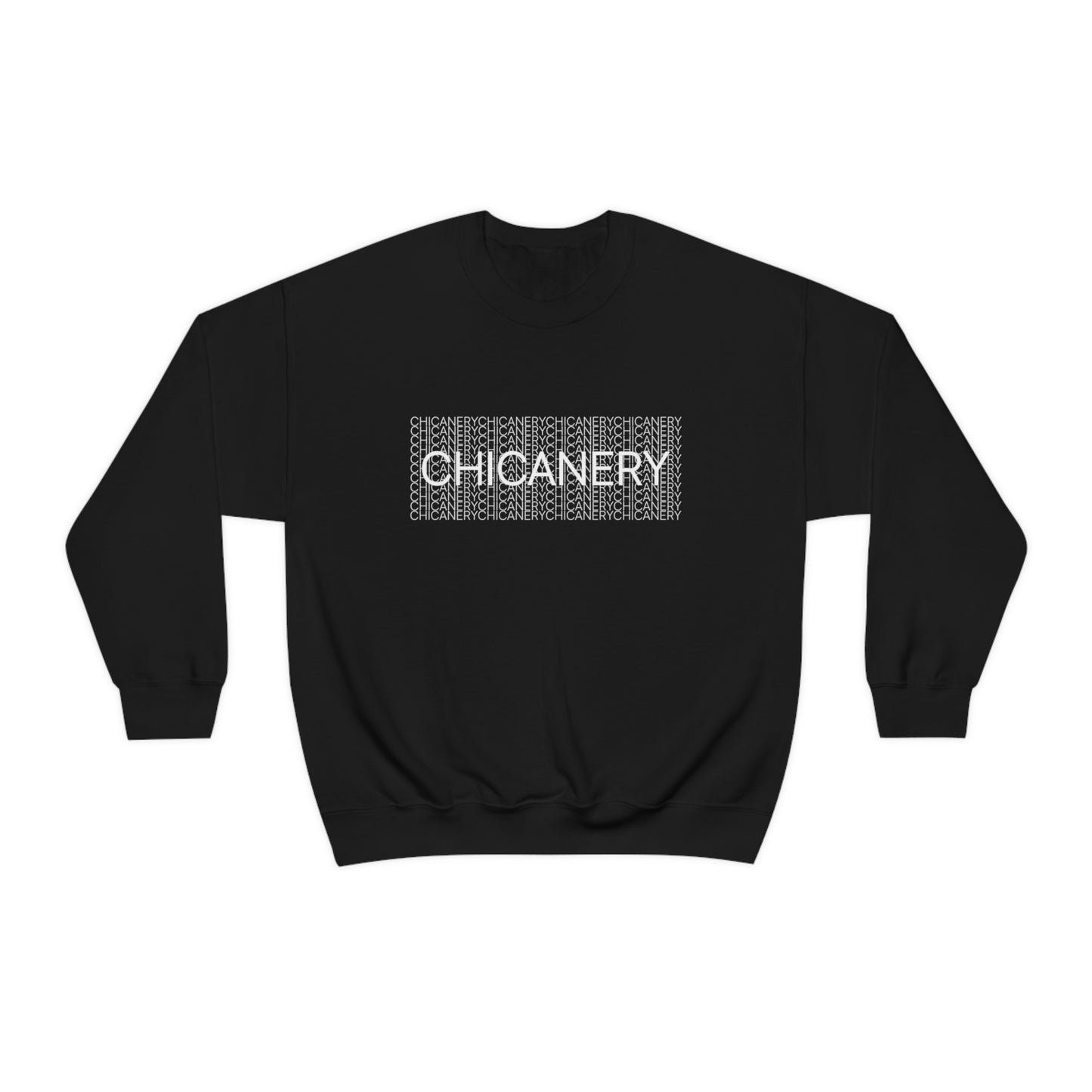 Chicanery™ Multi-Font Sweatshirt